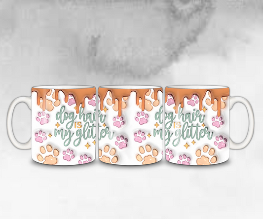 Tasse Dog Hair is my Glitter